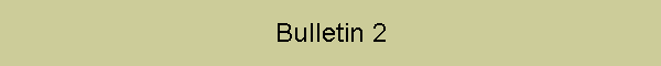 Bulletin 2